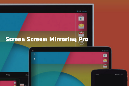 屏幕镜像软件(Screen Stream Mirroring Pro)